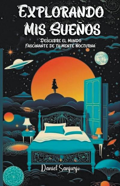 Explorando Mis Sueños