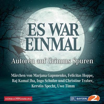 Es war einmal, Autoren auf Grimms Spuren, 2 Audio-CDs