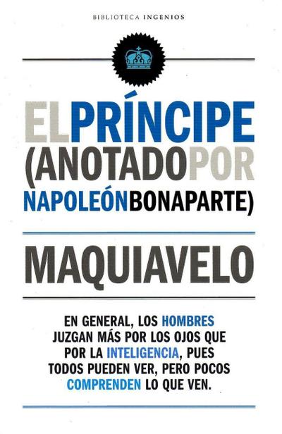 El príncipe: anotado por Napoleón Bonaparte