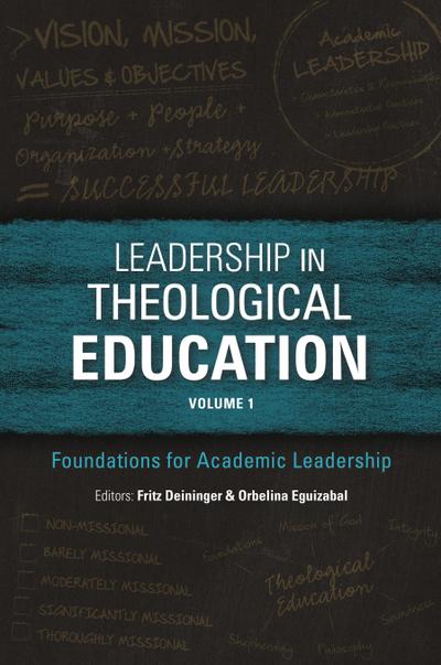 Leadership in Theological Education, Volume 1