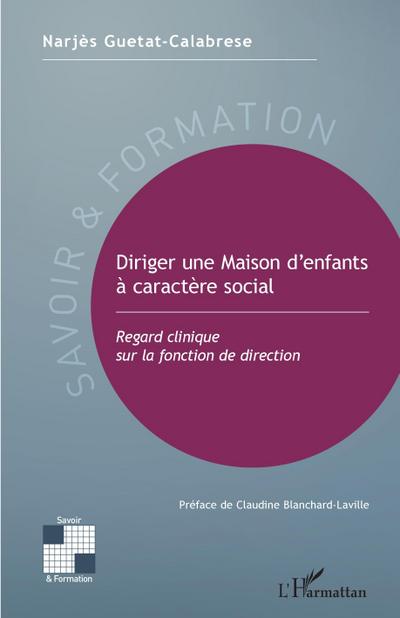 Diriger une Maison d’enfants à caractère social