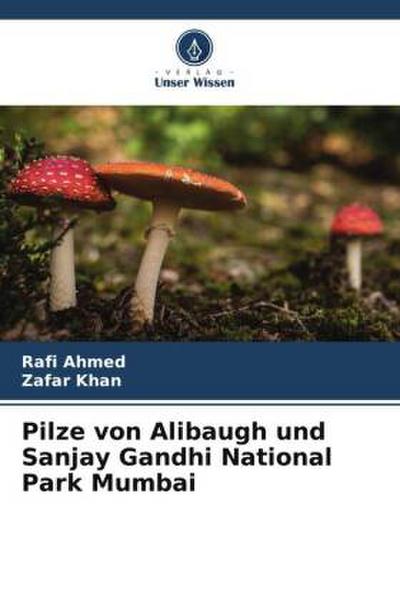 Pilze von Alibaugh und Sanjay Gandhi National Park Mumbai