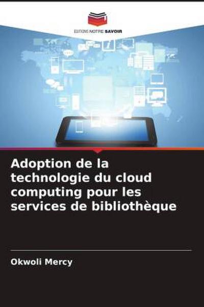 Adoption de la technologie du cloud computing pour les services de bibliothèque