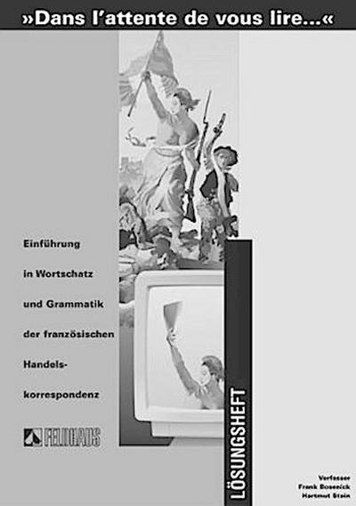 Dans l’ attente de vous lire . . . Lösungsheft