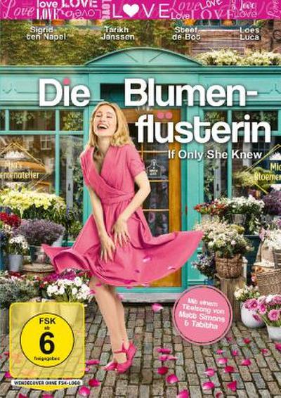 Die Blumenflüsterin - If Only She Knew