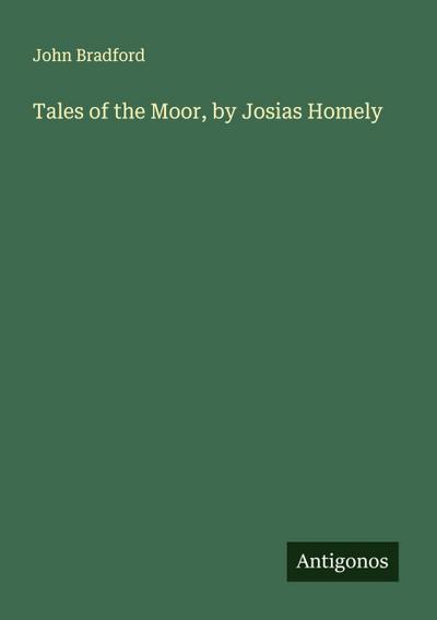 Tales of the Moor, by Josias Homely