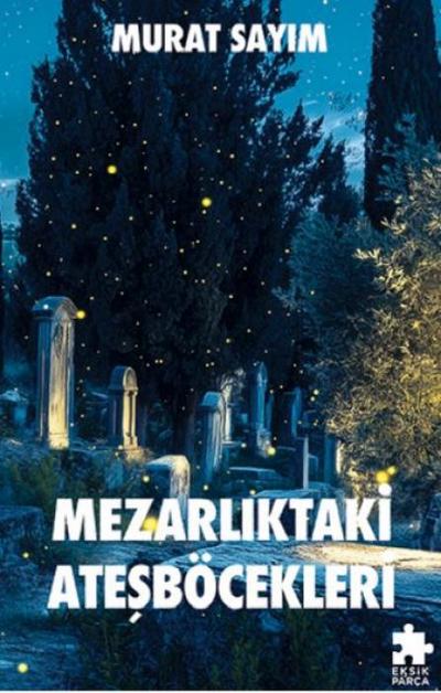 Mezarliktaki Atesböcekleri