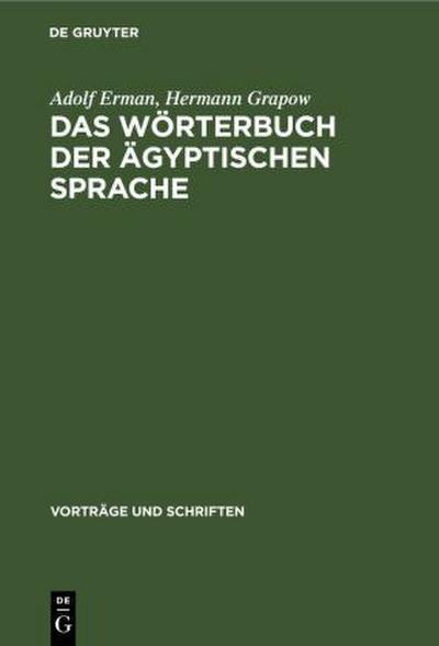 Das Wörterbuch der ägyptischen Sprache