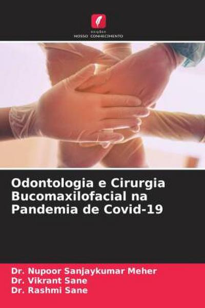Odontologia e Cirurgia Bucomaxilofacial na Pandemia de Covid-19
