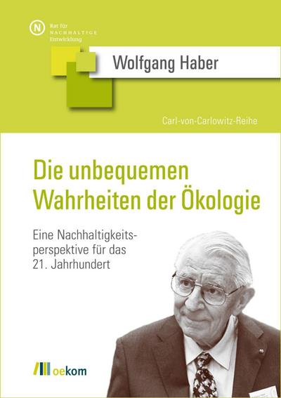 Die unbequemen Wahrheiten der Ökologie