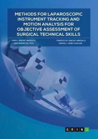 Methods for laparoscopic instrument tracking and motion analysis for objective assessment of surgical technical skills