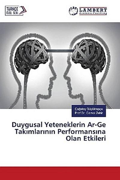 Duygusal Yeteneklerin Ar-Ge Tak¿mlar¿n¿n Performans¿na Olan Etkileri