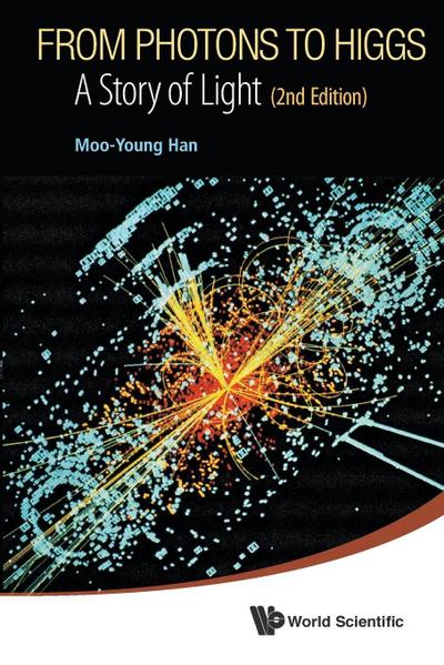 FROM PHOTONS TO HIGGS (2ND ED)