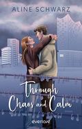 Through Chaos and Calm