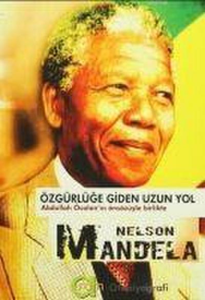 Mandela, N: Özgürlüge Giden Uzun Yol