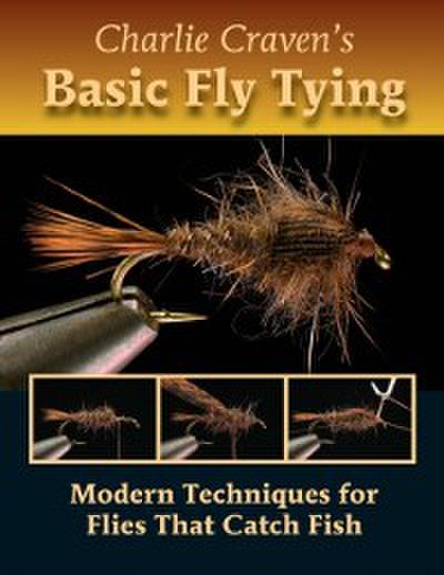Charlie Craven’s Basic Fly Tying
