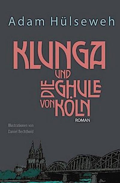 Klunga und die Ghule von Köln