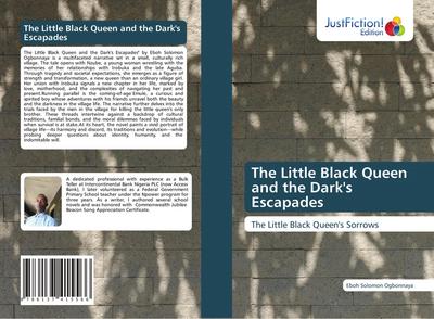 The Little Black Queen and the Dark’s Escapades