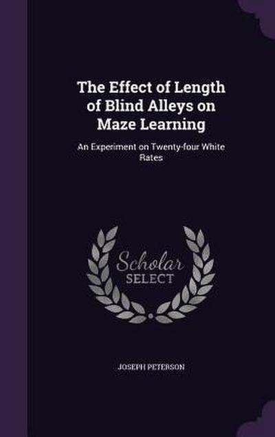 The Effect of Length of Blind Alleys on Maze Learning: An Experiment on Twenty-four White Rates