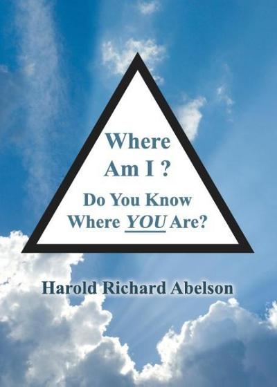 Where Am I? Do You Know Where YOU Are?