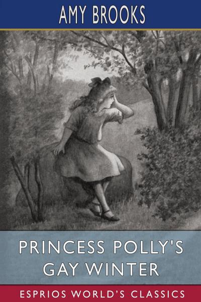 Princess Polly’s Gay Winter (Esprios Classics)