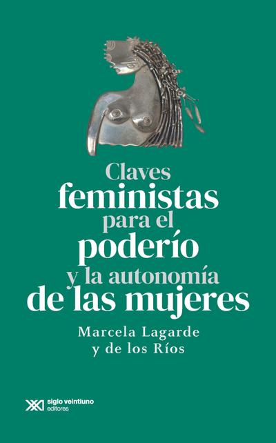 Claves feministas para el poderío y la autonomía de las mujeres