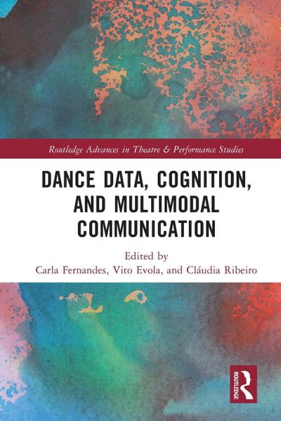 Dance Data, Cognition, and Multimodal Communication