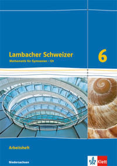 Lambacher Schweizer Mathematik 6 - G9. Ausgabe Niedersachsen