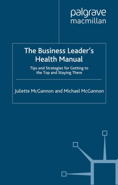 The Business Leader’s Health Manual