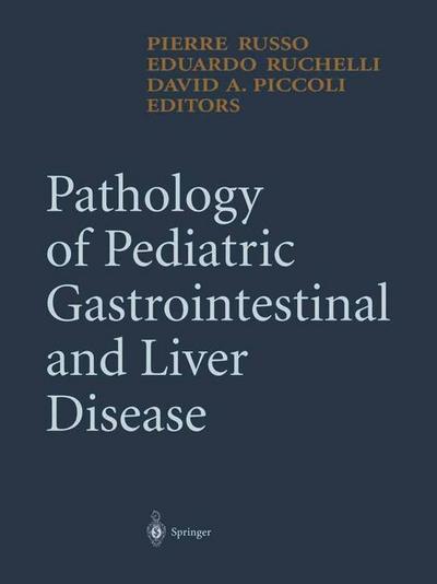 Pathology of Pediatric Gastrointestinal and Liver Disease