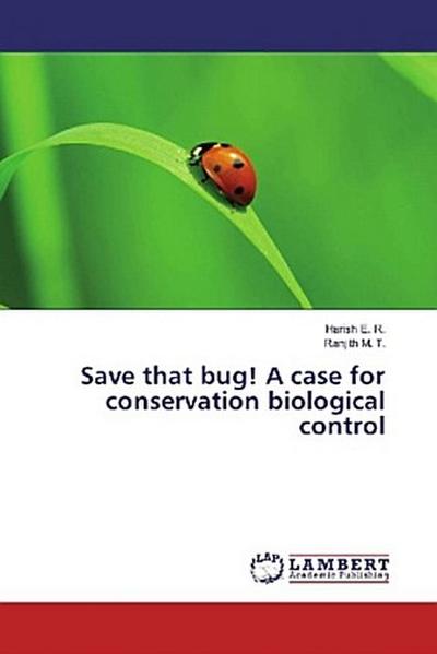 Save that bug! A case for conservation biological control