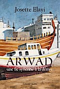 Arwad, une île syrienne à la dérive