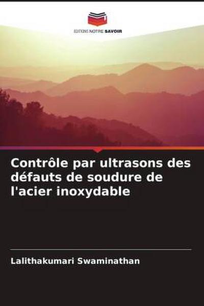 Contrôle par ultrasons des défauts de soudure de l’acier inoxydable