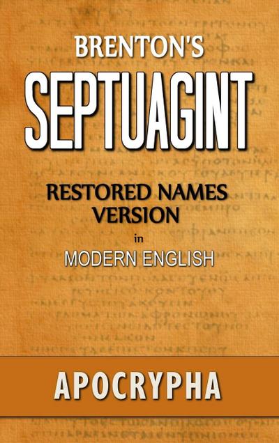 Brenton’s Septuagint, Apocrypha, Restored Names Version, Volume 2