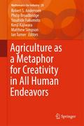 Agriculture as a Metaphor for Creativity in All Hu