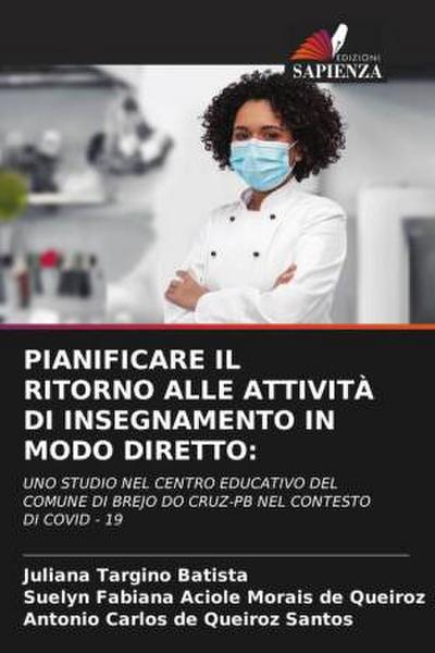 PIANIFICARE IL RITORNO ALLE ATTIVITÀ DI INSEGNAMENTO IN MODO DIRETTO: