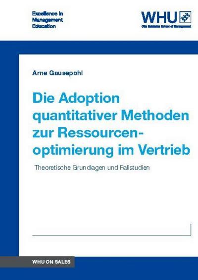 Die Adoption quantitativer Methoden zur Ressourcenoptimierung im Vertrieb