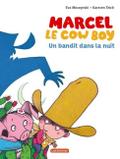 Marcel le cowboy - Un bandit dans la nuit