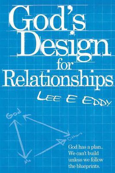 God’s Design For Relationships