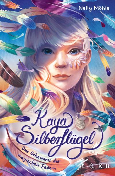 Kaya Silberflügel - Das Geheimnis der magischen Federn