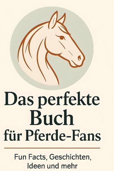 Das perfekte Buch für Pferde-Fans