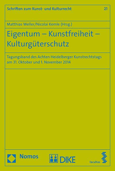 Eigentum - Kunstfreiheit - Kulturgüterschutz