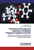 Vibrational Pseudospin Solutions of Doped Triglyci