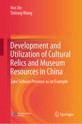 Development and Utilization of Cultural Relics and Museum Resources in China