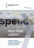 Geld oder Leben?!