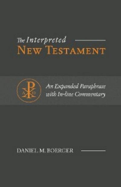 The Interpreted New Testament