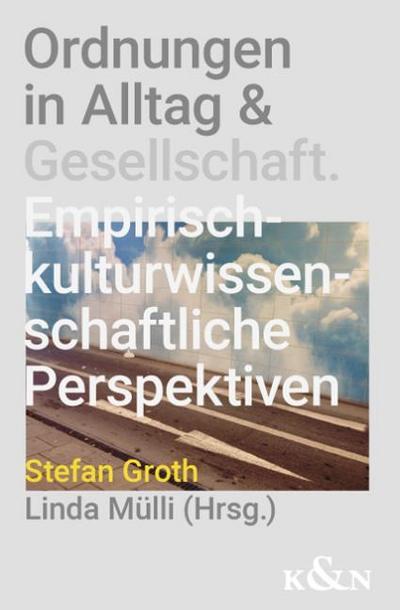 Ordnungen in Alltag & Gesellschaft