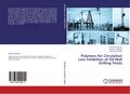 Polymers for Circulation Loss Inhibition of Oil We