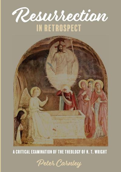 Resurrection in Retrospect