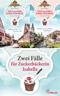 Schwarzwälder Kirschmorde - Zwei Fälle für Zuckerbäckerin Isabella